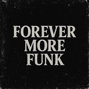 Forever More Funk