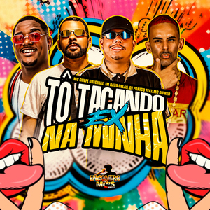 Tô Tacando na Minha Ex