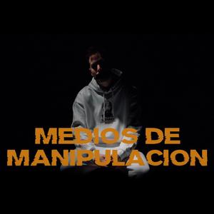 Medios de manipulación (feat. Secrecy, Mjms & GuitarraD.Palo)