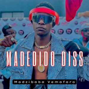 Madedido Diss