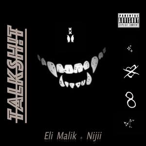 T A L K S H ! T (feat. Nijii)