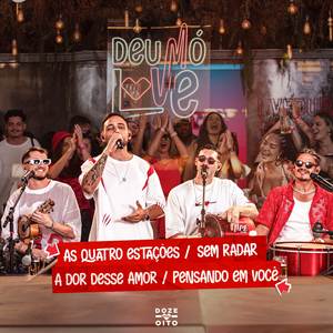As Quatro Estações / Sem Radar / A Dor Desse Amor / Pensando em Você (Ao Vivo)