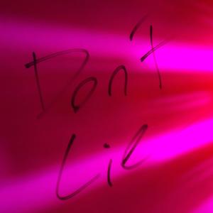 Don't Lie