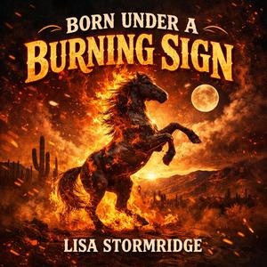 Born Under A Burning Sign