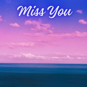 Miss You