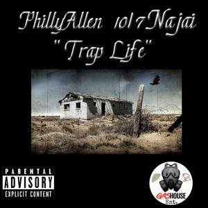 Trap Life (feat. 10/7 Najai)