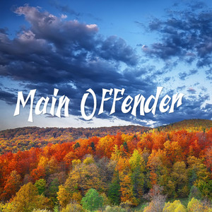 Main Offender