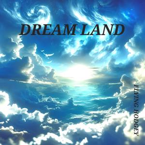 DREAM LAND