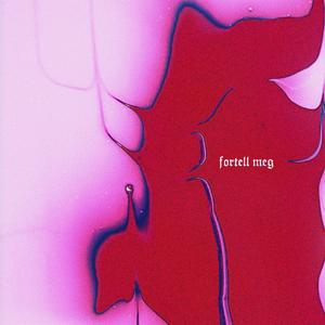 Fortell Meg