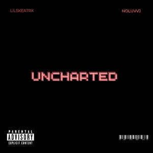 Uncharted (feat. Lil Skeatr X)