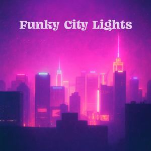 Funky City Lights