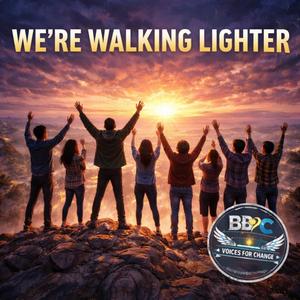 We're walking lighter