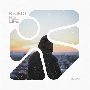 Reject His Life (Radio Edit)