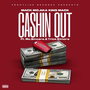 Cashin' Out (feat. Mz.Sincere & Trick Elmore)