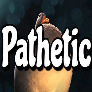 Pathetic