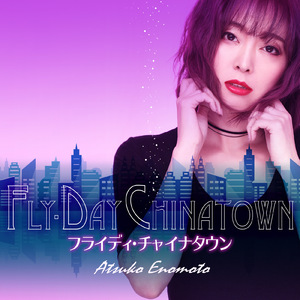 フライディ・チャイナタウン (Cover)