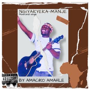 Ngiyakyeka Manje