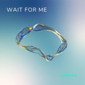 wait for me