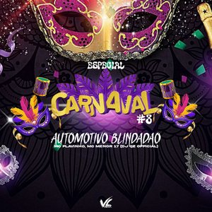 Automotivo Blindadão Carnaval 8