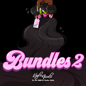 Bundles 2 (feat. Flo Milli, Taylor Girlz)