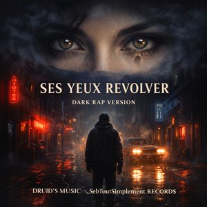 Ses Yeux Revolver