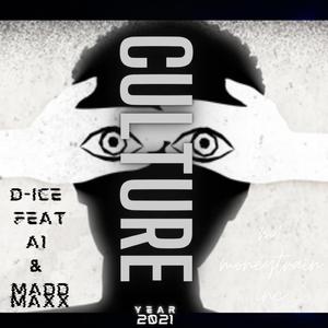 D-ICE CULTURE (feat. A1 & Madd Maxx)