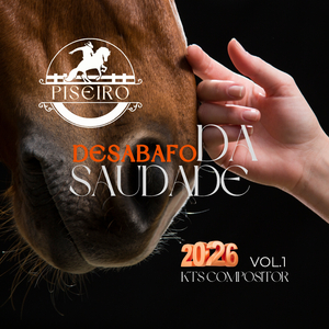 Desabafo da Saudade 2026