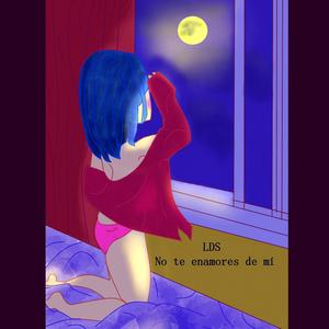 No te enamores de mí