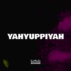 YAHYUPPIYAH