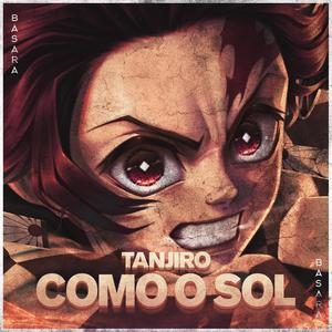 Como o Sol (Tanjiro)