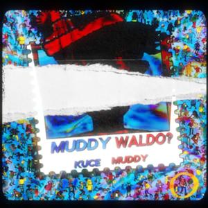Muddy Waldo