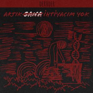Artık Sana İhtiyacım Yok