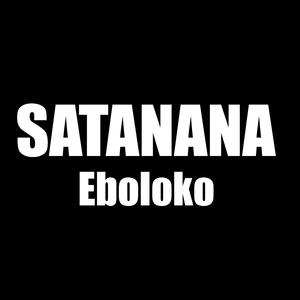 Satanana Eboloko