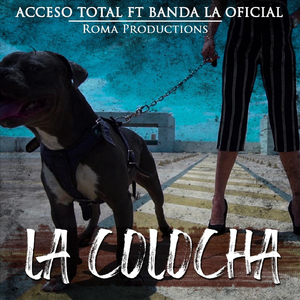 La Colocha (feat. Banda la Oficial)