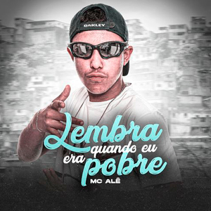 Lembra quando eu era pobre