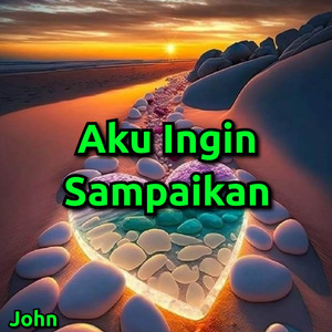 Aku Ingin Sampaikan