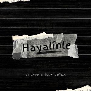 Hayalinle (feat. Tuna Ertem)