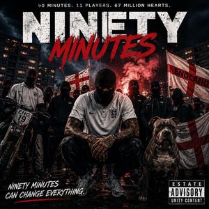 Ninety Minutues (England World Cup Anthem)