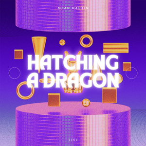 Hatching a Dragon