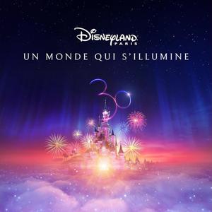 Un monde qui s'illumine (feat. Cast – Disneyland Paris & Prudence D'Ieteren) (Special Version)