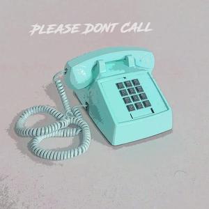 Please Don't Call