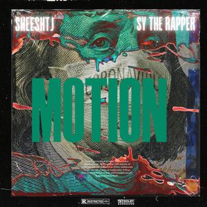 Motion (feat. Sy the Rapper)