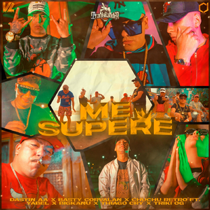 Me Supere (feat. Yabel, Bigkanu, Triki Og & Thiago Cry)