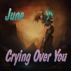 Crying Over You