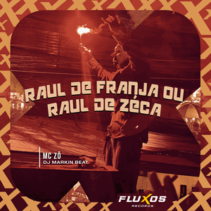 Raul de Franja ou Raul de Zeca