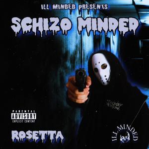 SCHIZO MINDED