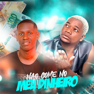 Não come no meu dinheiro (Remix)