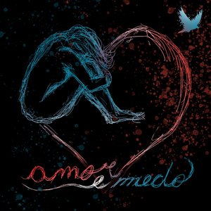 Amor e Medo