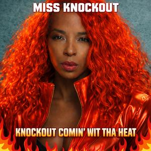 Knockout Comin' Wit Tha Heat (Radio Edit)