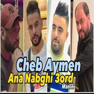 Ana Nabghi 3ord